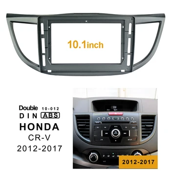 2Din Automobilių DVD Rėmo Garso Montavimo Adapteris Brūkšnys Apdaila Rinkiniai Facia Skydelis 10.1 colių Honda CR-V 2012-2017 Dvigubo Din Radijo Grotuvas