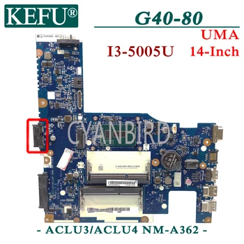 KEFU ACLU3/ACLU4 NM-A362 originalus mainboard Lenovo G40-80 (14 Colių) UMA G40-70 su I3-5005U Nešiojamas plokštė