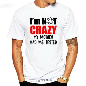 Aš nesu Crazy Mano Mama Turėjo Mane Išbandyti - Juokinga Sheldon Citata Marškinėliai(2)